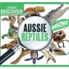 Kids Australian Geographic Discover: Aussie Reptiles