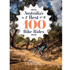 Australian Geographic Australia's Best 100 Bike Rides