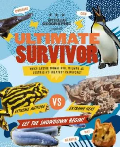 Kids Australian Geographic Ultimate Survivor
