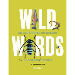 Kids Australian Geographic Wild Words - An Illustrated Dictionary of Scientific Terms